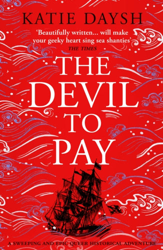The Devil to Pay : A sweeping and epic queer historical adventure-9781804365670