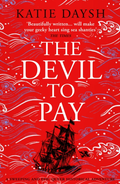 The Devil to Pay : A sweeping and epic queer historical adventure-9781804365670