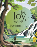 Lonely Planet The Joy of Wild Swimming-9781837580606
