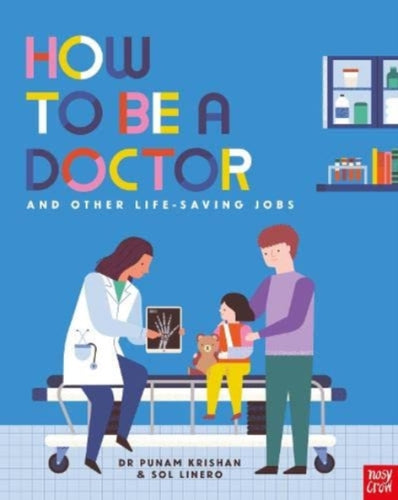 How to Be a Doctor and Other Life-Saving Jobs-9781839942327
