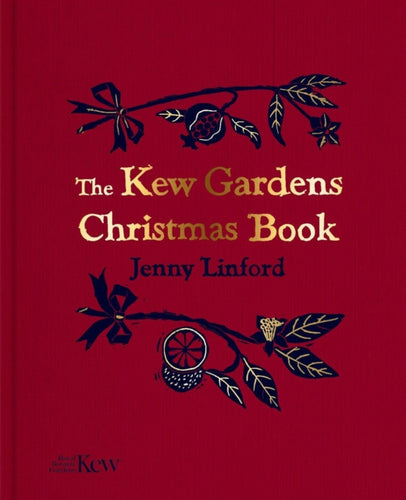 The Kew Gardens Christmas Book-9781842467930