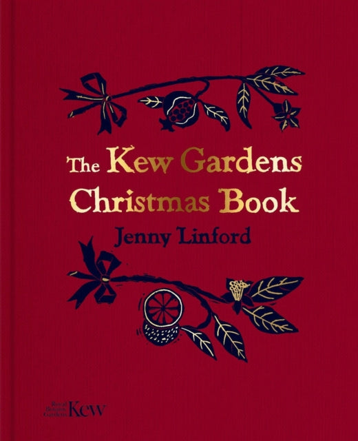 The Kew Gardens Christmas Book-9781842467930