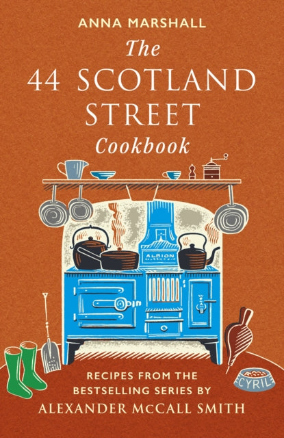 The 44 Scotland Street Cookbook : Recipes from the Bestselling Series by Alexander McCall Smith-9781846976551