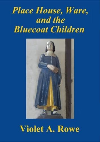 Place House, Ware, and the Bluecoat Children-9781904851592